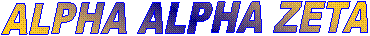 ALPHA ALPHA ZETA